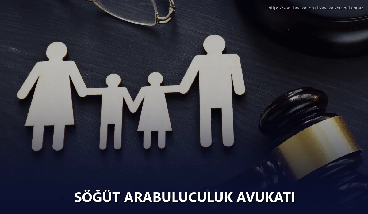 Söğüt Arabuluculuk Avukatı