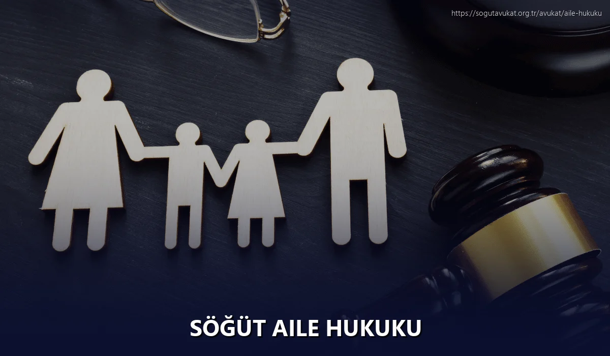 Söğüt Aile Hukuku