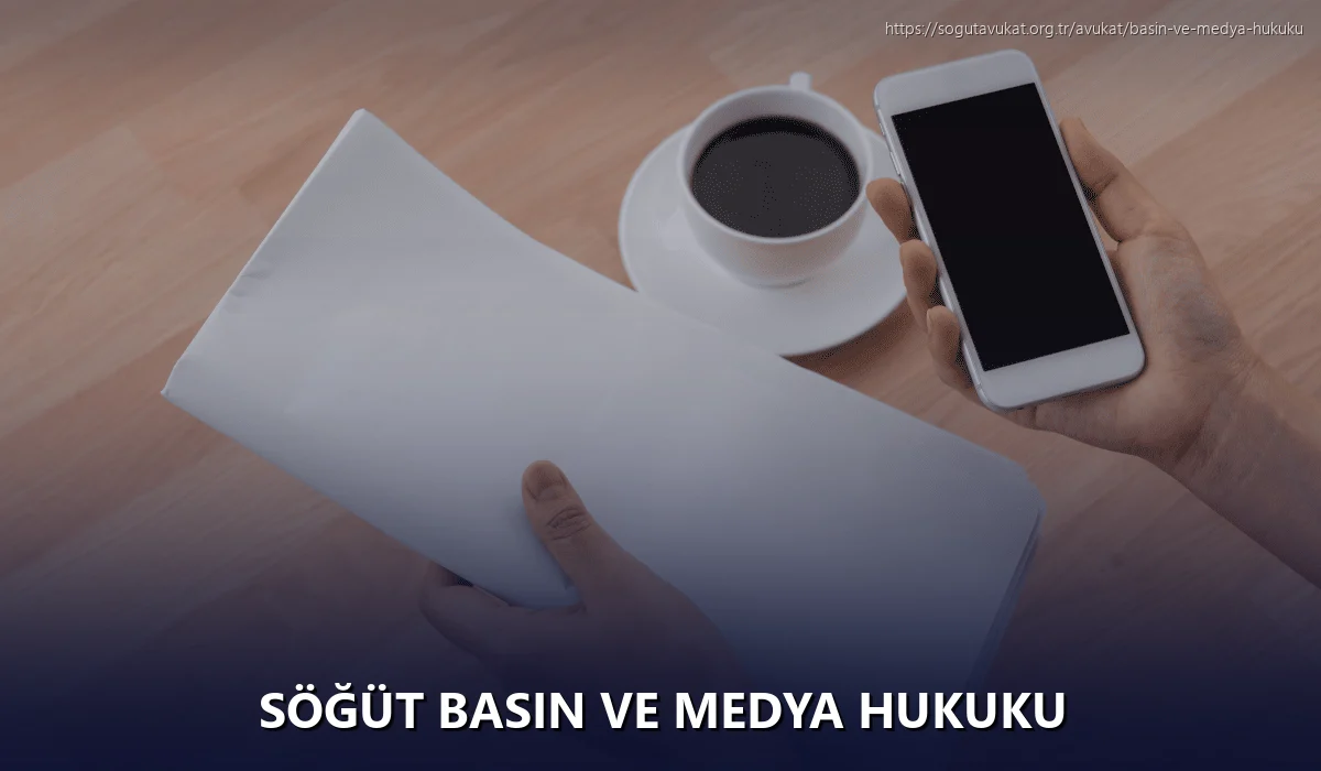 Söğüt Basın ve Medya Hukuku