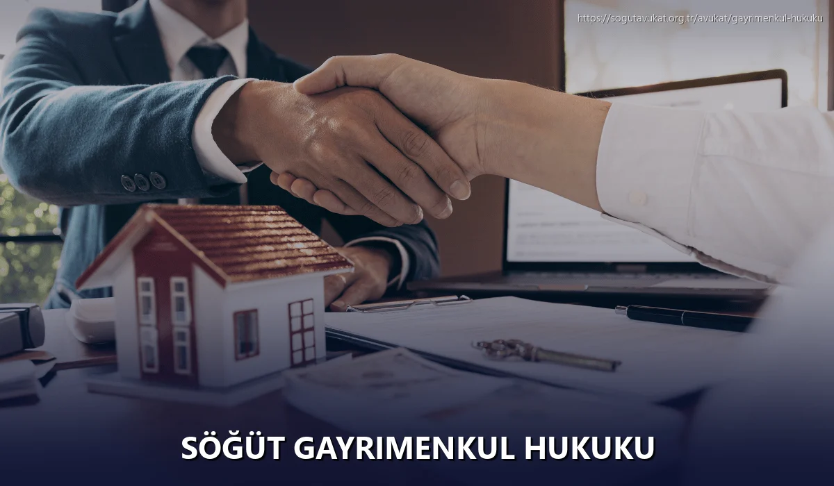 Söğüt Gayrimenkul Hukuku