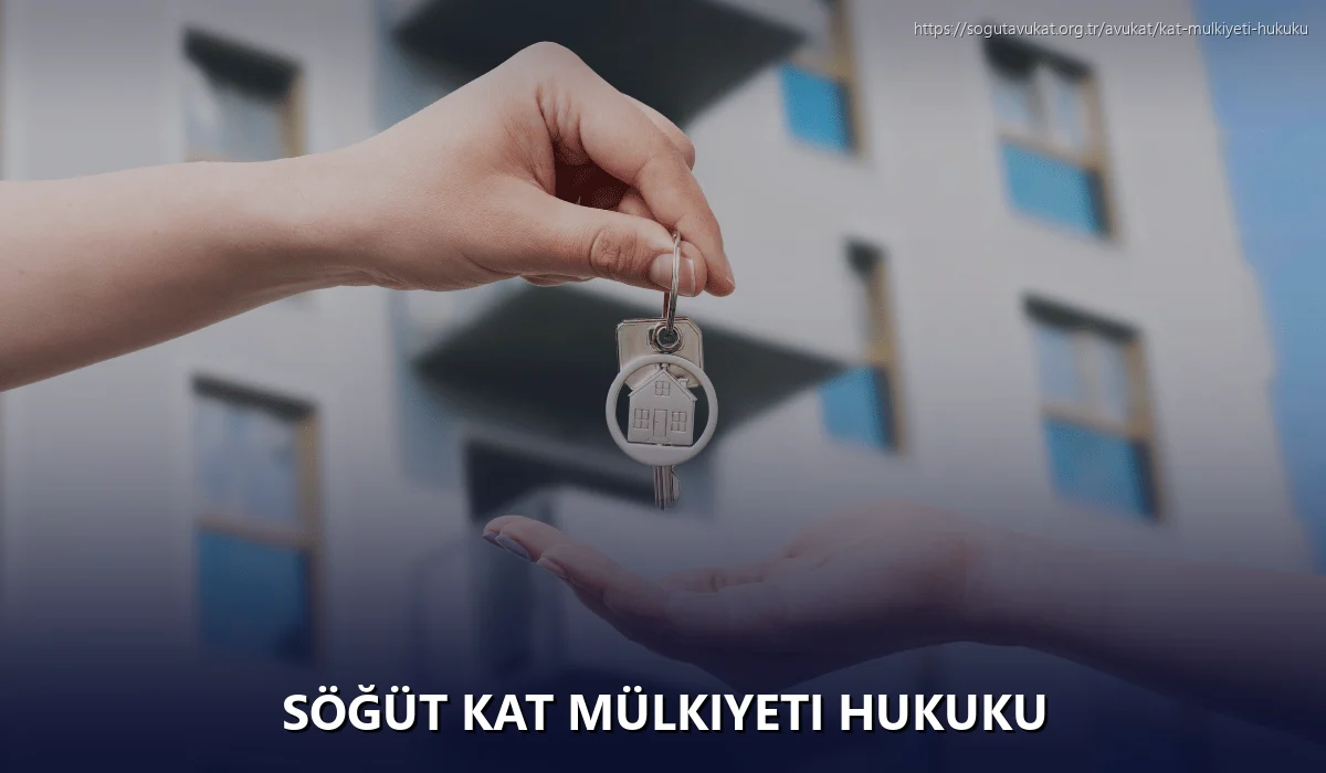 Söğüt Kat Mülkiyeti Hukuku