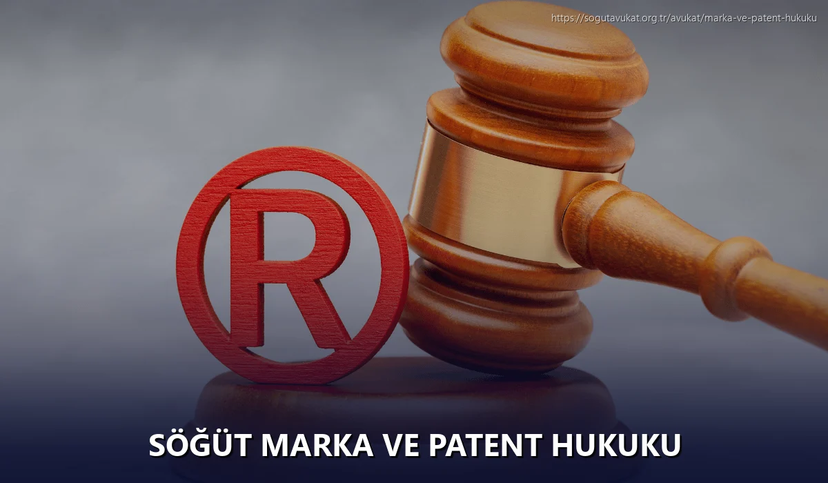 Söğüt Marka ve Patent Hukuku